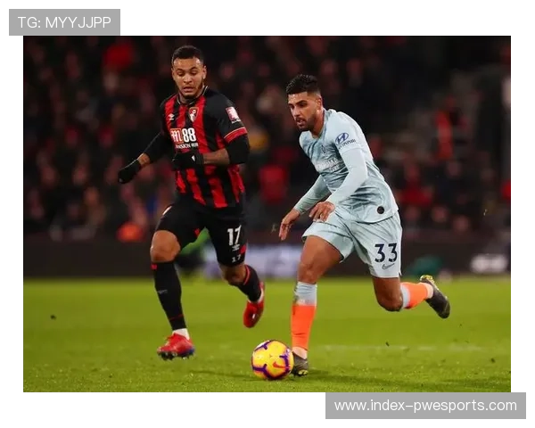 伯恩茅斯开场进球遭判越位 客场强势进攻战术险些收获成果